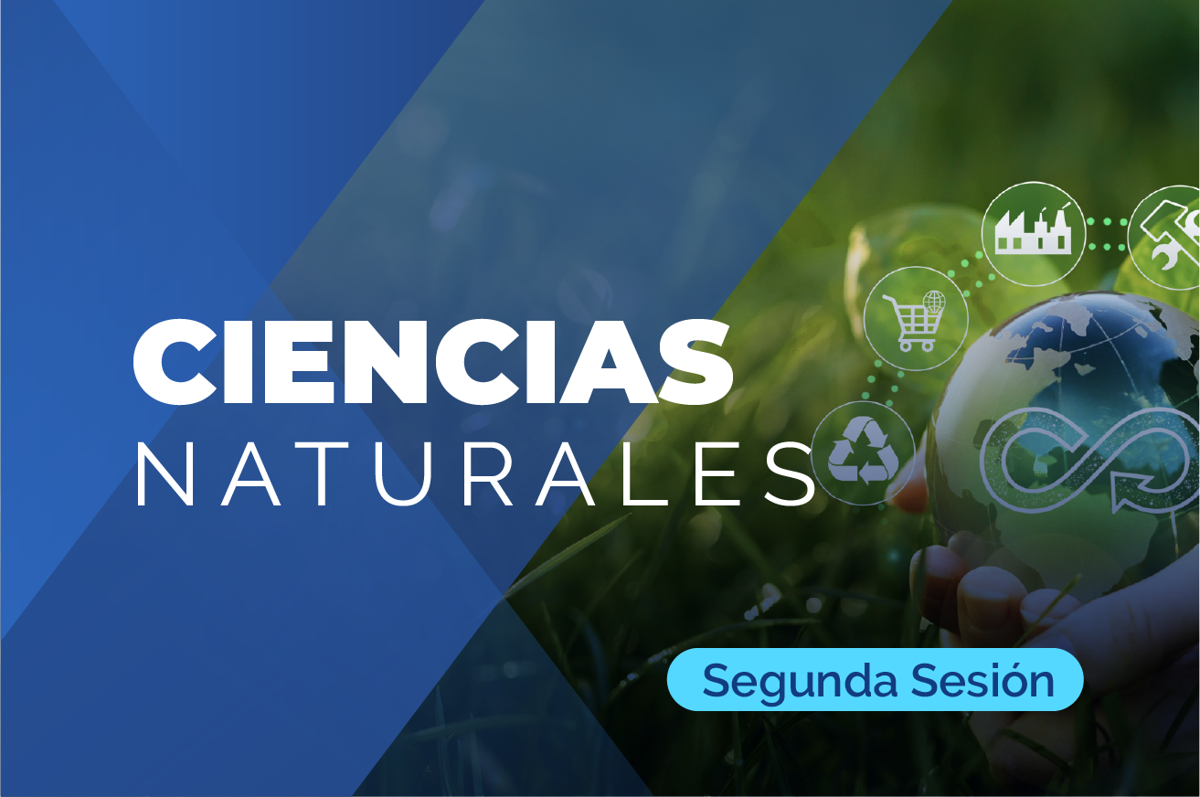 7: (Ciencias Naturales Segunda Sesión)